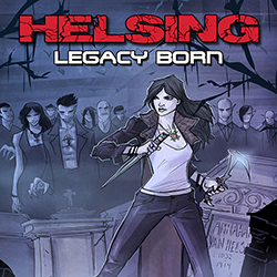 Helsing: Legacy Born